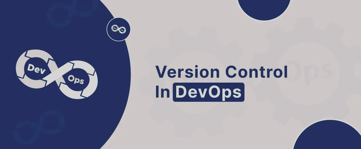 Version Control DevOps Guide for Modern Software Development