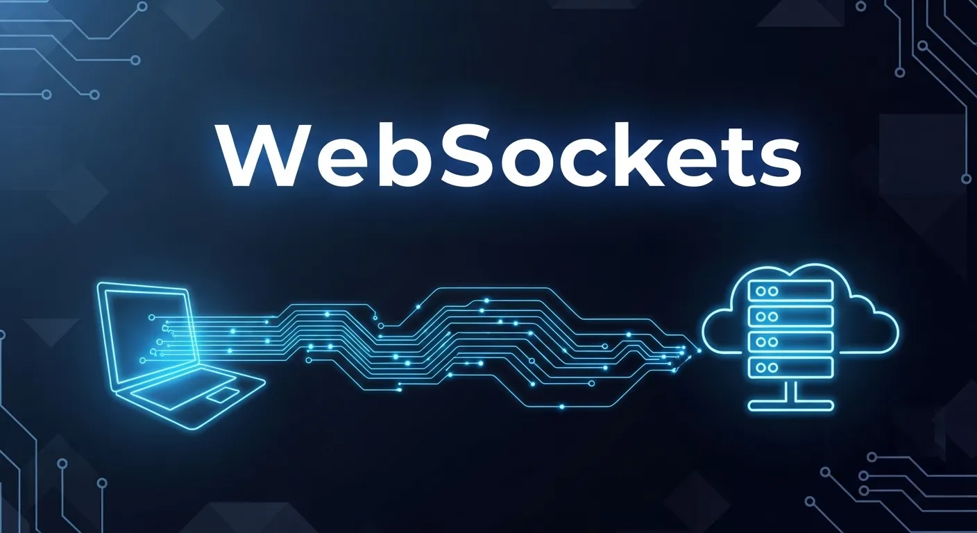 Introduction to WebSockets Complete Beginner Guide to Real Time Communication